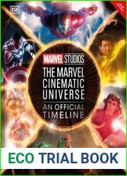 Marvel Studios: The Marvel Cinematic Universe - An Official Timeline