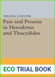 Past and Process in Herodotus and Thucydides (Princeton Legacy Library, 5090)