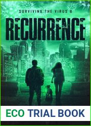 Recurrence: A Post Apocalyptic Survival Thriller (Surviving the Virus Book 6)