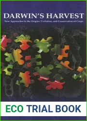 Darwin|s Harvest: New Approaches to the Origins, Evolution, and Conservation of Crops