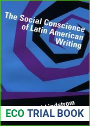 The Social Conscience of Latin American Writing (Texas Pan American Series)