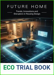 Future Home: Trends, Innovations and Disruptors in Housing Design