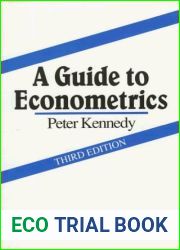 A Guide to Econometrics by Peter Kennedy (1992-03-03)