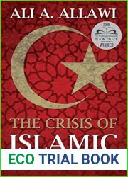 The Crisis of Islamic Civilization by Ali A. Allawi (2010-04-06)