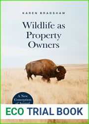 Wildlife as Property Owners: A New Conception of Animal Rights