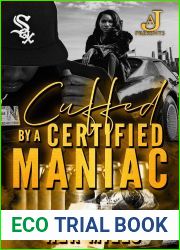 Cuffed by a Certified Maniac (Certified Maniac|s Book 1)