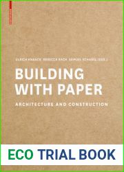 Building with Paper: Architecture and Construction