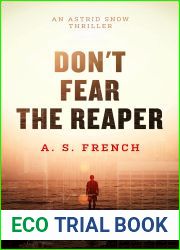 Don|t Fear The Reaper (The Astrid Snow Thriller Series Book 1)