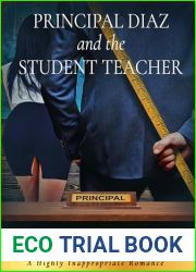 Principal Diaz and the Student Teacher: A Highly Inappropriate Romance