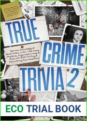 True Crime Trivia 2: Test Your Knowledge of Serial Killers, Cults, Cold Cases, Mysteries, Organized Crimes and More with 300 Chilling and Fascinating Quiz Questions