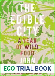 The Edible City: A Year of Wild Food