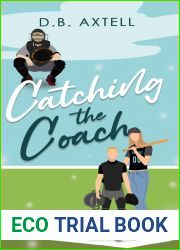 Catching the Coach (Love and Baseball #1)