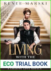 Living with the Rakish Duke: A Chasing Love Novel (Chasing Love Series Book 4)
