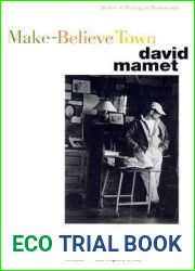 Make-Believe Town: Essays and Remembrances