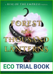 Forest of a Thousand Lanterns (Rise of the Empress, #1)