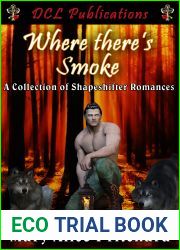 Where There|s Smoke: A Collection of Shapeshifter Romances