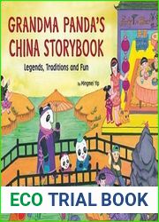 Grandma Panda|s China Storybook: Legends, Traditions, and Fun