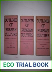 OUTLINES OF RUSSIAN CULTURE, 3 Volumes: Part 1, Religion and the Church; Part 2, Literature; Part 3, Architecture, Painting and Music