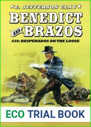Benedict and Brazos #29: Desperados on the Loose