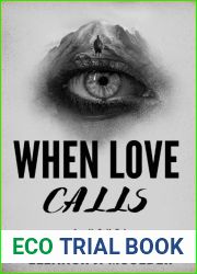 WHEN LOVE CALLS: A NOVEL
