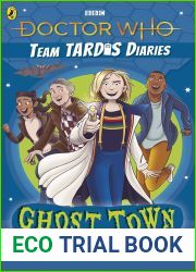 Doctor Who: Ghost Town: The Team TARDIS Diaries, Volume 2