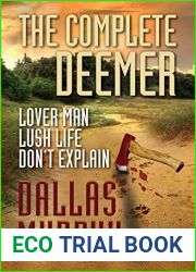 The Complete Deemer (LOVER MAN, LUSH LIFE, DON|T EXPLAIN) (Deemer Mystery)