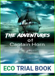 The Adventures of Captain Horn by Frank Richard Stockton: Uncharted Lands and Unbelievable Encounters