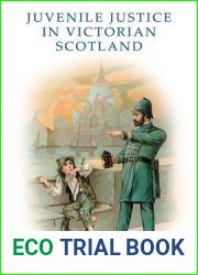 Juvenile Justice in Victorian Scotland