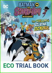 The Chilling Ice Rink Escapade (Batman and Scooby-Doo! Mysteries)