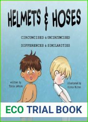 Helmets and Hoses: Circumcised and Uncircumcised; Differences and Similarities