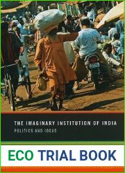 The Imaginary Institution of India: Politics and Ideas