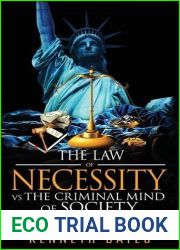 The Law of Necessity vs. The Criminal Mind of Society