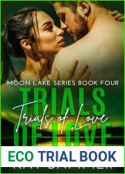 Trials of Love (Moon Lake #4)