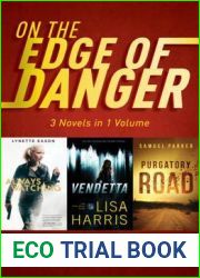 On the Edge of Danger: 3 Novels in 1 Volume