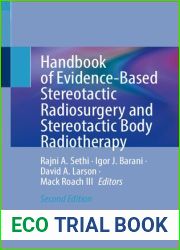 Handbook of Evidence-Based Stereotactic Radiosurgery and Stereotactic Body Radiotherapy