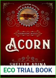 Acorn: A short steampunk adventure (Magnificent Devices Book 17)