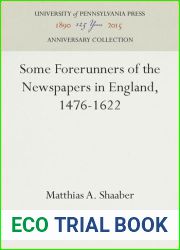 Some Forerunners of the Newspapers in England, 1476-1622