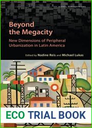 Beyond the Megacity: New Dimensions of Peripheral Urbanization in Latin America