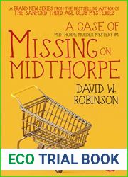 A Case of Missing on Midthorpe (A Midthorpe Murder Mystery Book 1)