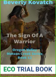 The Sign of a Warrior (Oregon Valley and Matson Creek Series Book 12)
