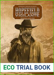 Hopefield Vigilante: Hopefield Chronicles Book 2