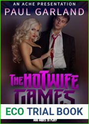 The Hotwife Games: Inescapable: The 2nd ACHE Collaboration