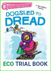 Dogsled to Dread: a Miss Mallard mystery