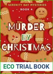 Murder by Christmas (Serenity Bay Mysteries Book 4)