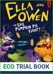 The Evil Pumpkin Pie Fight! (Ella and Owen, #4)