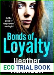 Bonds of Loyalty: Is the price of forgiveness too high? (Blagger|s Code Book 5)