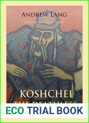 Koschei the Deathless and Other Fairy Tales