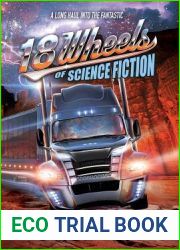 18 Wheels of Science Fiction: A Long Haul into the Fantastic (18 Wheels Anthologies)