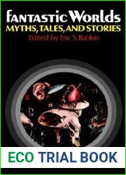 Fantastic Worlds: Myths, Tales, and Stories