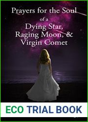 Prayers for the Souls of all Cosmic Debris: A Sailor Stone Trilogy